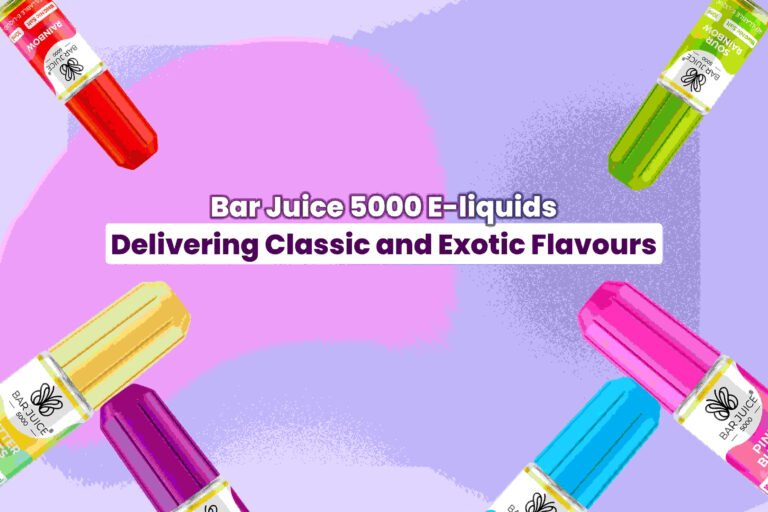 Bar Juice 5000 E-liquids Delivering Classic and Exotic Flavors